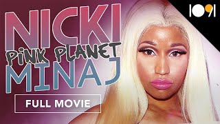Nicki Minaj: Pink Planet (FULL DOCUMENTARY)