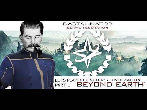 Let’s Play Civilization Beyond Earth – Part. 1