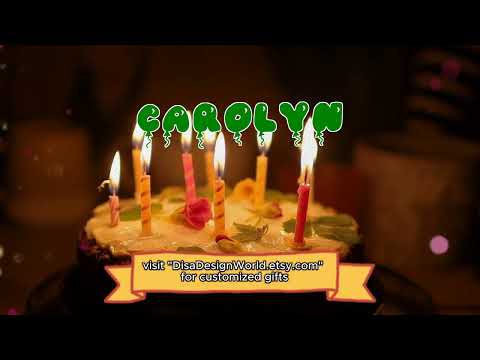 Happy Birthday CAROLYN   Happy Birthday Song   Birthday Wishes   Birthday Party