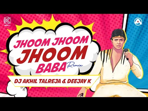 Jhoom Jhoom BaBa (Dance Dance) | Top Hindi 2021 DJ Remix | Tapori Video | DJ Akhil Talreja & DJ K