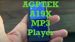 AGPTEK A19X MP3 PLAYER Unboxing, Demonstration and Review [A19X MP3 PLAYER]