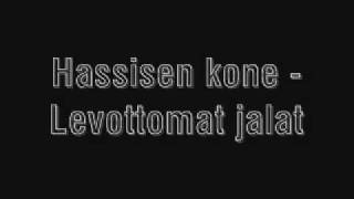 Hassisen kone - Levottomat jalat