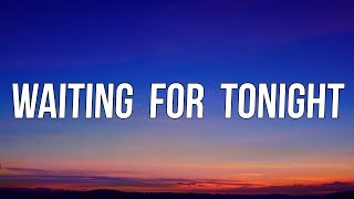 Jennifer Lopez - Waiting For Tonight (Lyrics)