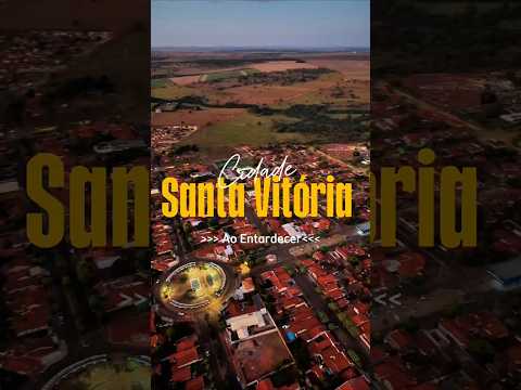 Santa Vitória -Mg vista de um jeito especial