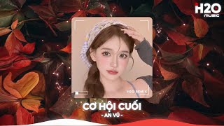 Download lagu Cơ Hội Cuối Remix, Nước Mắt Anh Lại Rơi Vì Em Đấy Remix TikTok🎼Nhạc Remix Triệu View TikTok 2025 mp3 Download lagu Cơ Hội Cuối Remix, Nước Mắt Anh Lại Rơi Vì Em Đấy Remix TikTok🎼Nhạc Remix Triệu View TikTok 2025 mp3