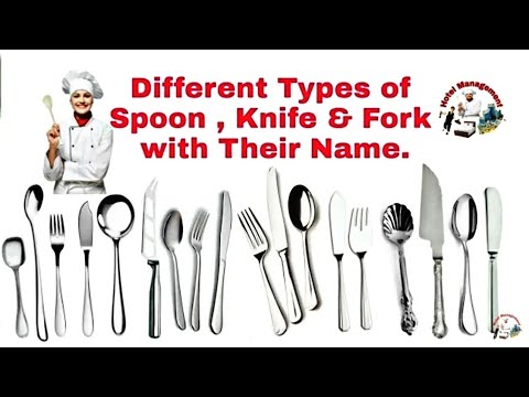 Types of spoon, knife and fork