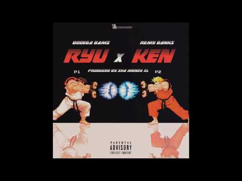 Bodega Bamz x Remy Banks - RYU x KEN (prod by. Sha money XL) [audio]