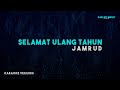 Jamrud Selamat Ulang Tahun Karaoke Version