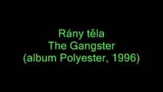 Rány těla - The Gangster