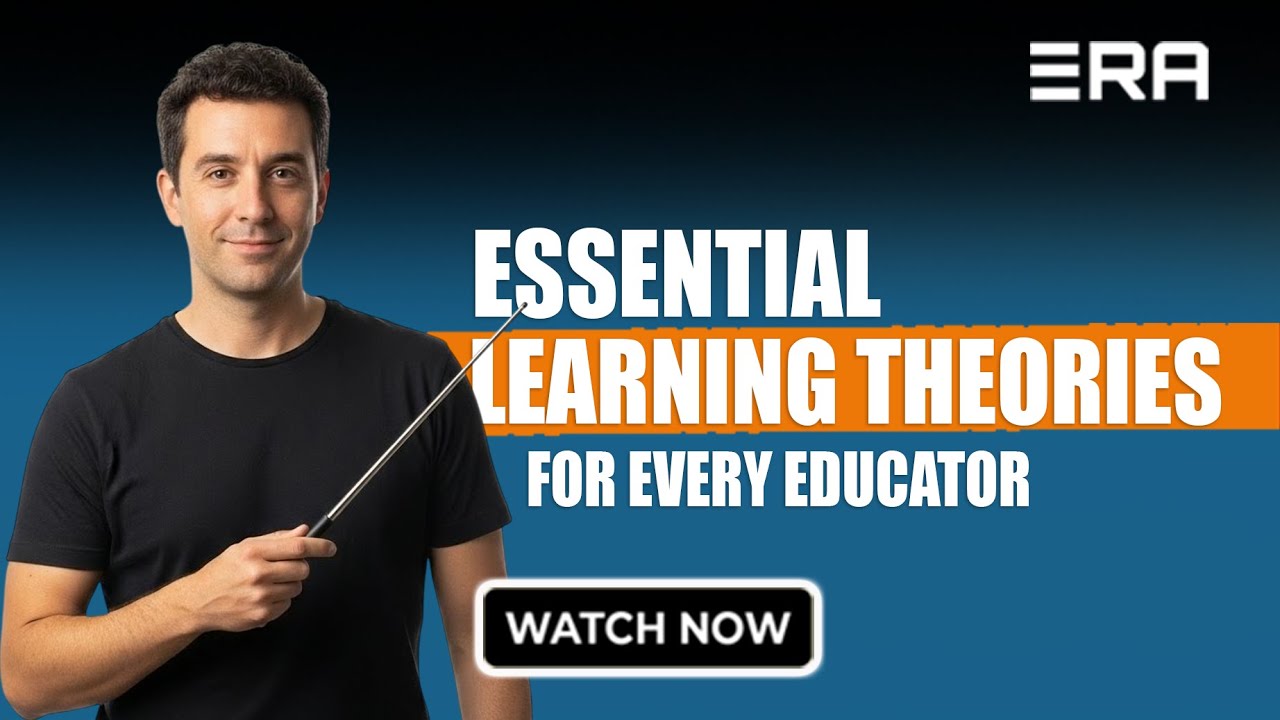 Essential Learning Theories For Every Educator