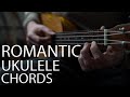 The Most Romantic Ukulele Chord Progression (and how to play it) | Romantic Vibe |