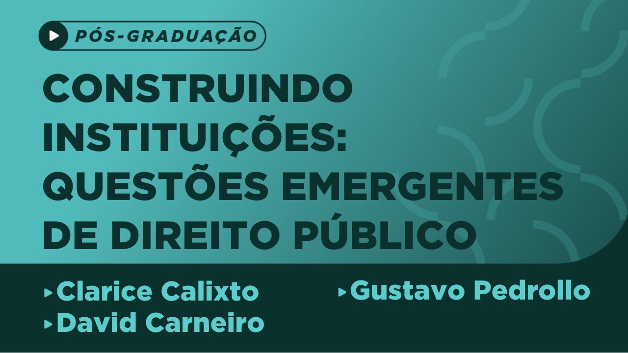 Construindo instituições: Questões emergentes de direito público