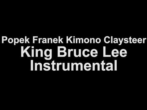Popek Franek Kimono Claysteer - King Bruce Lee Instrumental