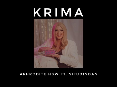 Krima  - Aphrodite HGW ft. SIFUDINDAN (Official Music Video)