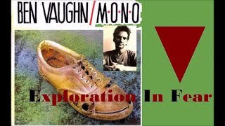 Ben Vaughn - Exploration In Fear