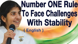 Number ONE Rule To Face Challenges With Stability: Part 2: English: BK Shivani