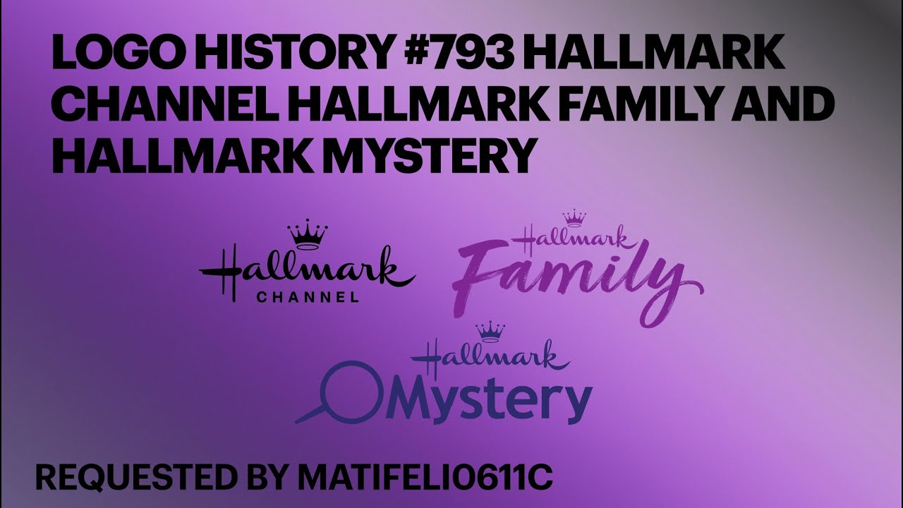 Logo History #793 Hallmark Channel Hallmark Drama and Hallmark Mystery