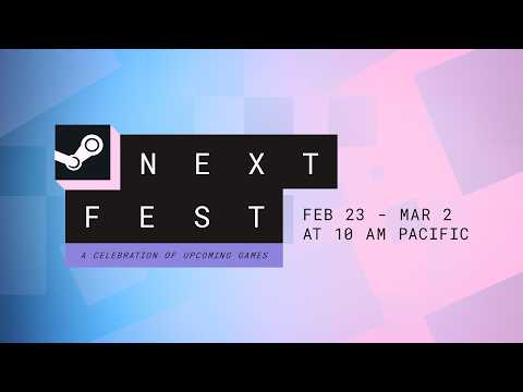 Steam Next Fest - February 2026 Edition: Official Trailer