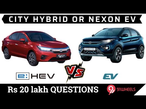 Honda City Hybrid VS Tata Nexon EV Max : e-HEV sedan vs full electric SUV Comparison