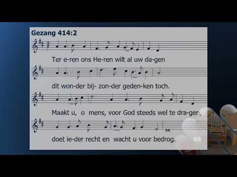Gezang 414   NB   Wilt heden nu treden