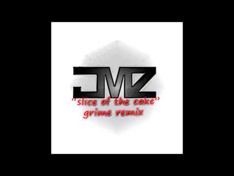 JMZ - Slice Of The Cake (Grime Remix)