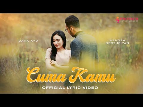 Dara Ayu Ft. Wandra Restusiyan - Cuma Kamu (Lyric Video) | Karya Emas #rhomairama