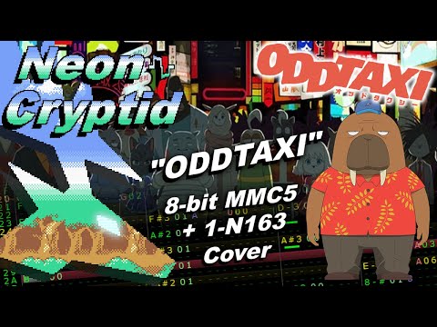 Odd Taxi Opening: "ODDTAXI" by Skirt & PUNPEE 8-bit MMC5+1-N163 Cover