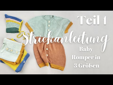 Strickanleitung für Baby Romper Teil 1 / Strampler in 3 Größen