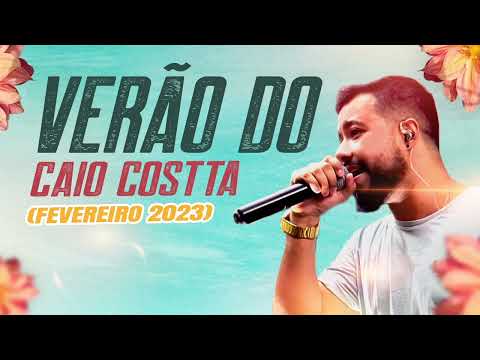Caio Costta - Verão 2023 - CD FEVEREIRO (CD COMPLETO)