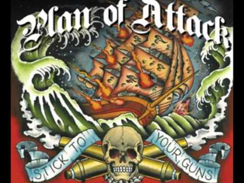 Plan Of Attack - Stick To Your Guns