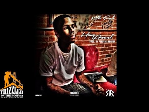 Killa Fresh - Hang Around [Prod. FeezyDisABangah] [Thizzler.com Exclusive]