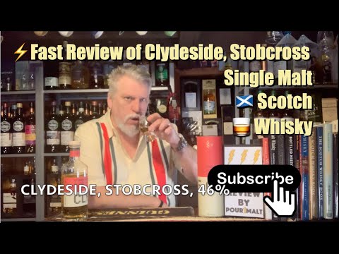 ⚡️Fast Review of Clydeside, Stobcross 46% 🏴󠁧󠁢󠁳󠁣󠁴󠁿🥃