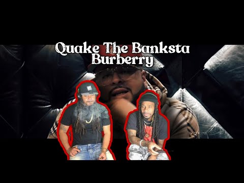 Quake The Banksta "Burberry" (reaction)