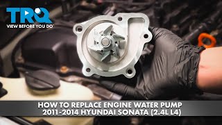 How to Replace Engine Water Pump 2011-2014 Hyundai Sonata (2.4L L4)