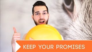 KEEP YOUR PROMISES