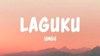 Download lagu Ungu - Laguku (Lyrics) mp3
