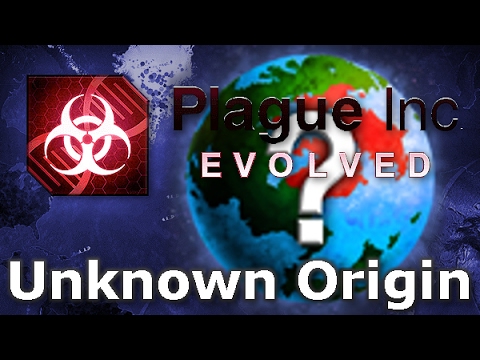 Plague Inc: Official Scenarios - Unknown Origin (Mega Brutal)