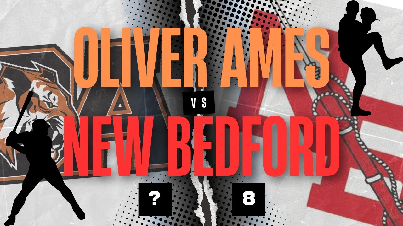 Oliver Ames Baseball vs. New Bedford  4/4/25