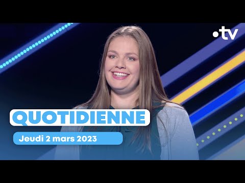 Emission Quotidienne du jeudi 2 mars 2023 - Questions pour un Champion