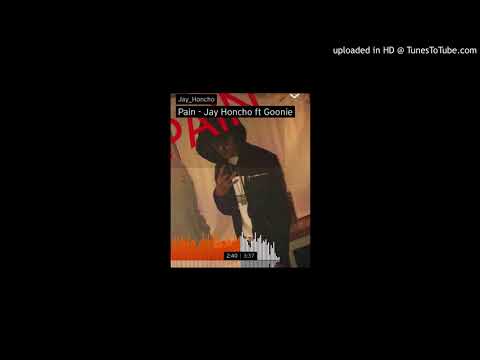 Jay Honcho - Pain ft Goonie