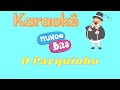 Karaokê Mundo Bita O Parquinho