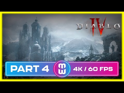 DIABLO 4 Gameplay Part 4 4K 60 FPS No Commentary