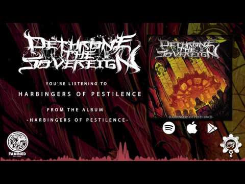 Dethrone The Sovereign - Harbingers of Pestilence Full Album Stream [FAMINED RECORDS]