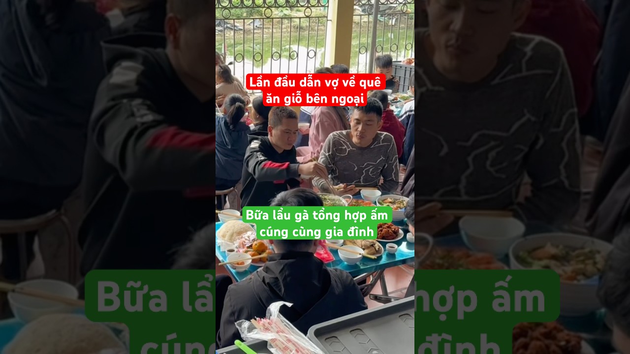 Lần đầu dẫn vợ về quê ăn giỗ bên ngoại. Bữa lẩu gà cùng gia đình  #reelvn #ĐứcThưVlogs