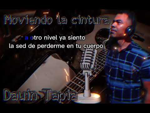 Moviendo la Cintura - Dauin Tapia |