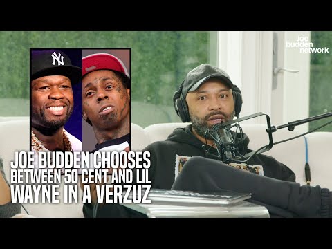 Joe Budden Chooses Between 50 Cent and Lil Wayne In a VERZUZ