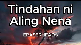 TINDAHAN NI ALING NENA (LYRICS) - Eraserheads