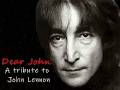 Dear John (A tribute to John Lennon)