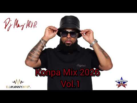 DJ MANNY MVP KONPA MIX 2026 PT.1