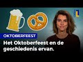 Het Oktoberfeest en de geschiedenis ervan